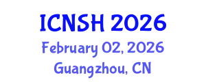 International Conference on Nursing Science and Healthcare (ICNSH) February 02, 2026 - Guangzhou, China