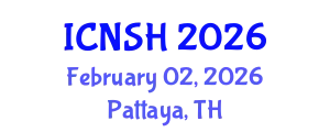 International Conference on Nursing Science and Healthcare (ICNSH) February 02, 2026 - Pattaya, Thailand