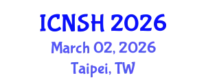 International Conference on Nursing Science and Healthcare (ICNSH) March 02, 2026 - Taipei, Taiwan