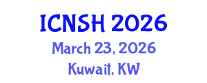 International Conference on Nursing Science and Healthcare (ICNSH) March 23, 2026 - Kuwait, Kuwait