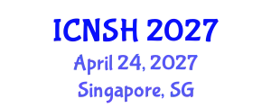International Conference on Nursing Science and Healthcare (ICNSH) April 24, 2027 - Singapore, Singapore