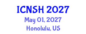 International Conference on Nursing Science and Healthcare (ICNSH) May 01, 2027 - Honolulu, United States