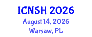 International Conference on Nursing Science and Healthcare (ICNSH) August 14, 2026 - Warsaw, Poland