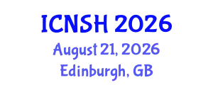 International Conference on Nursing Science and Healthcare (ICNSH) August 21, 2026 - Edinburgh, United Kingdom