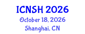 International Conference on Nursing Science and Healthcare (ICNSH) October 18, 2026 - Shanghai, China
