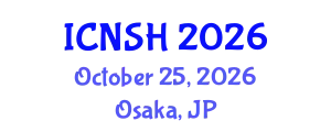 International Conference on Nursing Science and Healthcare (ICNSH) October 25, 2026 - Osaka, Japan