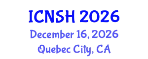 International Conference on Nursing Science and Healthcare (ICNSH) December 16, 2026 - Quebec City, Canada