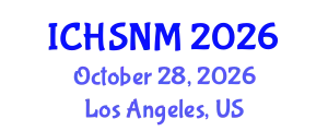 International Conference on Health Sciences, Nursing and Midwifery (ICHSNM) October 28, 2026 - Los Angeles, United States