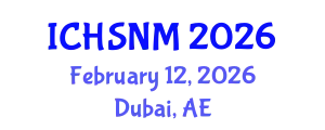 International Conference on Health Sciences, Nursing and Midwifery (ICHSNM) February 12, 2026 - Dubai, United Arab Emirates