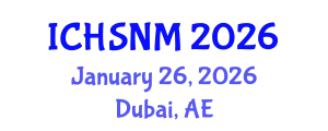 International Conference on Health Sciences, Nursing and Midwifery (ICHSNM) January 26, 2026 - Dubai, United Arab Emirates