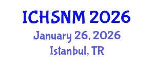 International Conference on Health Sciences, Nursing and Midwifery (ICHSNM) January 26, 2026 - Istanbul, Turkey