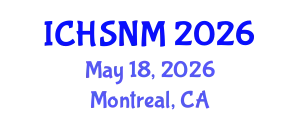 International Conference on Health Sciences, Nursing and Midwifery (ICHSNM) May 18, 2026 - Montreal, Canada