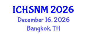 International Conference on Health Sciences, Nursing and Midwifery (ICHSNM) December 16, 2026 - Bangkok, Thailand
