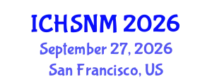 International Conference on Health Sciences, Nursing and Midwifery (ICHSNM) September 27, 2026 - San Francisco, United States