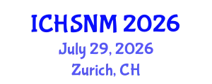 International Conference on Health Sciences, Nursing and Midwifery (ICHSNM) July 29, 2026 - Zurich, Switzerland