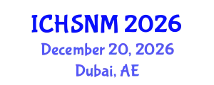 International Conference on Health Sciences, Nursing and Midwifery (ICHSNM) December 20, 2026 - Dubai, United Arab Emirates