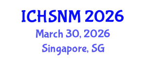 International Conference on Health Sciences, Nursing and Midwifery (ICHSNM) March 30, 2026 - Singapore, Singapore