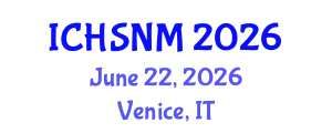 International Conference on Health Sciences, Nursing and Midwifery (ICHSNM) June 22, 2026 - Venice, Italy