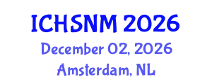 International Conference on Health Sciences, Nursing and Midwifery (ICHSNM) December 02, 2026 - Amsterdam, Netherlands