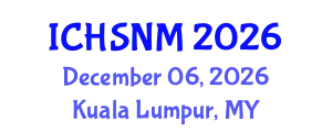 International Conference on Health Sciences, Nursing and Midwifery (ICHSNM) December 06, 2026 - Kuala Lumpur, Malaysia