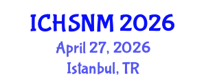International Conference on Health Sciences, Nursing and Midwifery (ICHSNM) April 27, 2026 - Istanbul, Turkey