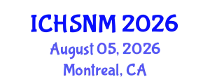 International Conference on Health Sciences, Nursing and Midwifery (ICHSNM) August 05, 2026 - Montreal, Canada