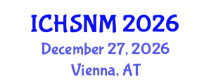 International Conference on Health Sciences, Nursing and Midwifery (ICHSNM) December 27, 2026 - Vienna, Austria