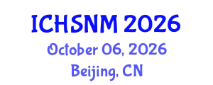 International Conference on Health Sciences, Nursing and Midwifery (ICHSNM) October 06, 2026 - Beijing, China