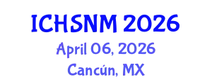 International Conference on Health Sciences, Nursing and Midwifery (ICHSNM) April 06, 2026 - Cancún, Mexico