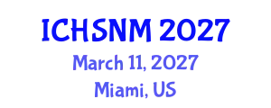 International Conference on Health Sciences, Nursing and Midwifery (ICHSNM) March 11, 2027 - Miami, United States