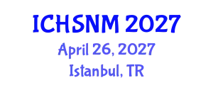 International Conference on Health Sciences, Nursing and Midwifery (ICHSNM) April 26, 2027 - Istanbul, Turkey