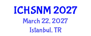 International Conference on Health Sciences, Nursing and Midwifery (ICHSNM) March 22, 2027 - Istanbul, Turkey