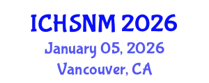 International Conference on Health Sciences, Nursing and Midwifery (ICHSNM) January 05, 2026 - Vancouver, Canada