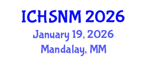 International Conference on Health Sciences, Nursing and Midwifery (ICHSNM) January 19, 2026 - Mandalay, Myanmar