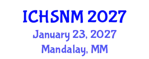 International Conference on Health Sciences, Nursing and Midwifery (ICHSNM) January 23, 2027 - Mandalay, Myanmar