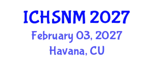 International Conference on Health Sciences, Nursing and Midwifery (ICHSNM) February 03, 2027 - Havana, Cuba