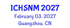 International Conference on Health Sciences, Nursing and Midwifery (ICHSNM) February 03, 2027 - Guangzhou, China
