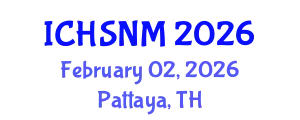 International Conference on Health Sciences, Nursing and Midwifery (ICHSNM) February 02, 2026 - Pattaya, Thailand