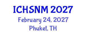 International Conference on Health Sciences, Nursing and Midwifery (ICHSNM) February 24, 2027 - Phuket, Thailand