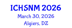 International Conference on Health Sciences, Nursing and Midwifery (ICHSNM) March 30, 2026 - Algiers, Algeria