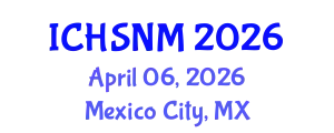 International Conference on Health Sciences, Nursing and Midwifery (ICHSNM) April 06, 2026 - Mexico City, Mexico