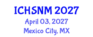 International Conference on Health Sciences, Nursing and Midwifery (ICHSNM) April 03, 2027 - Mexico City, Mexico