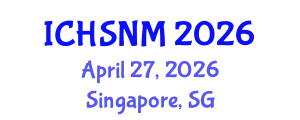 International Conference on Health Sciences, Nursing and Midwifery (ICHSNM) April 27, 2026 - Singapore, Singapore