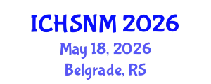 International Conference on Health Sciences, Nursing and Midwifery (ICHSNM) May 18, 2026 - Belgrade, Serbia