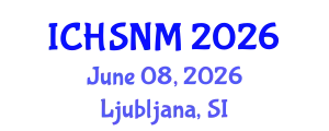 International Conference on Health Sciences, Nursing and Midwifery (ICHSNM) June 08, 2026 - Ljubljana, Slovenia