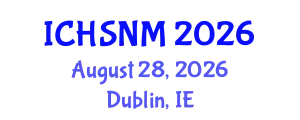 International Conference on Health Sciences, Nursing and Midwifery (ICHSNM) August 28, 2026 - Dublin, Ireland