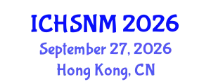 International Conference on Health Sciences, Nursing and Midwifery (ICHSNM) September 27, 2026 - Hong Kong, China