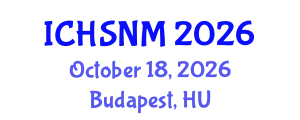 International Conference on Health Sciences, Nursing and Midwifery (ICHSNM) October 18, 2026 - Budapest, Hungary