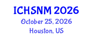 International Conference on Health Sciences, Nursing and Midwifery (ICHSNM) October 25, 2026 - Houston, United States