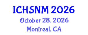 International Conference on Health Sciences, Nursing and Midwifery (ICHSNM) October 28, 2026 - Montreal, Canada